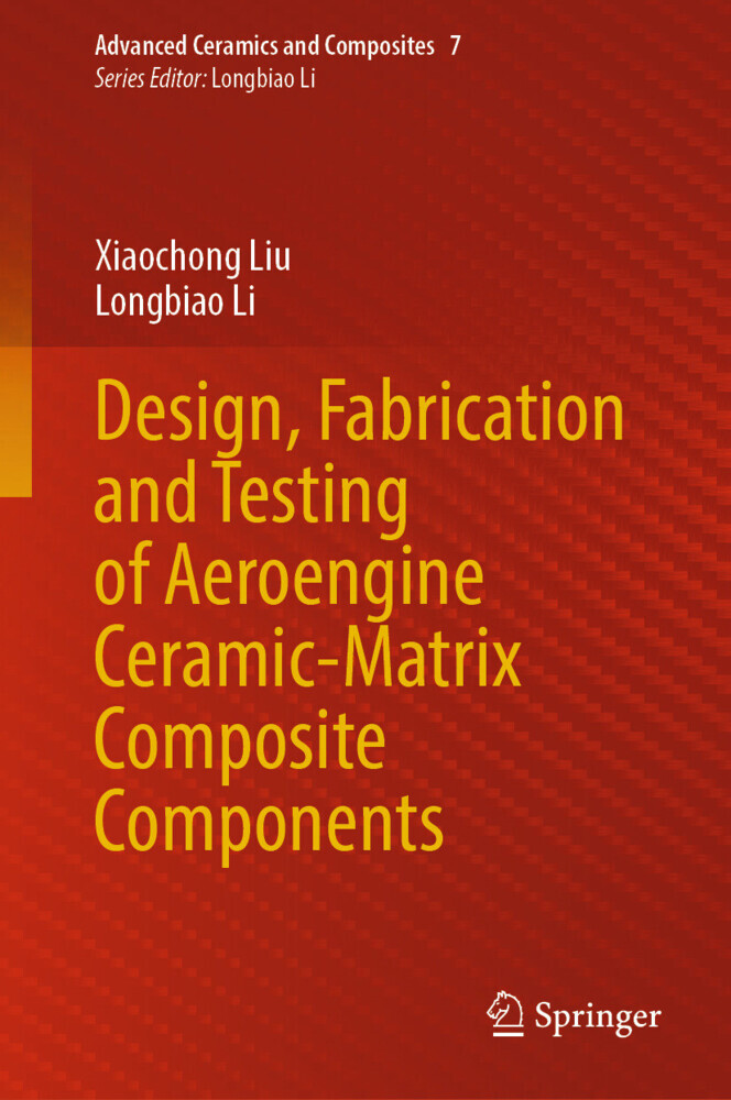 Design, Fabrication and Testing of Aeroengine Ceramic-Matrix Composite Components main product photo