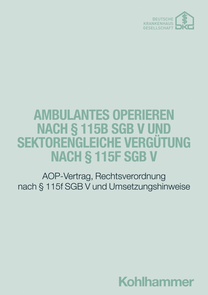 Ambulantes Operieren nach § 115b SGB V und sektorengleiche Vergütung nach § 115f SGB V main product photo