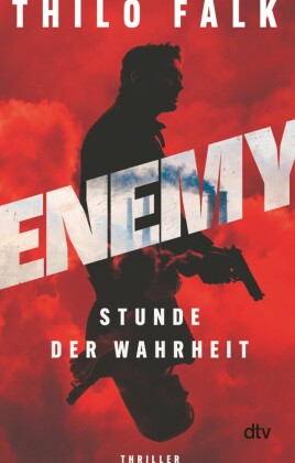 ENEMY - Stunde der Wahrheit