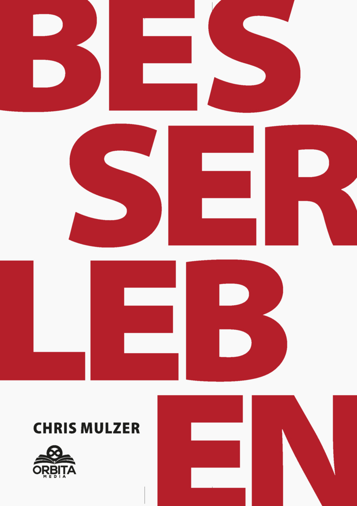 Besser Leben - Der Schlüssel zu mehr Glück und Erfolg main product photo