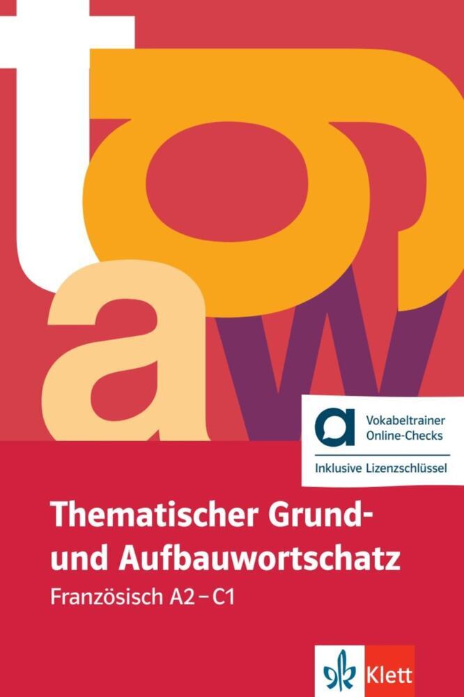 Thematischer Grund- und Aufbauwortschatz Französisch, Hybride Ausgabe allango, m. 1 Beilage main product photo
