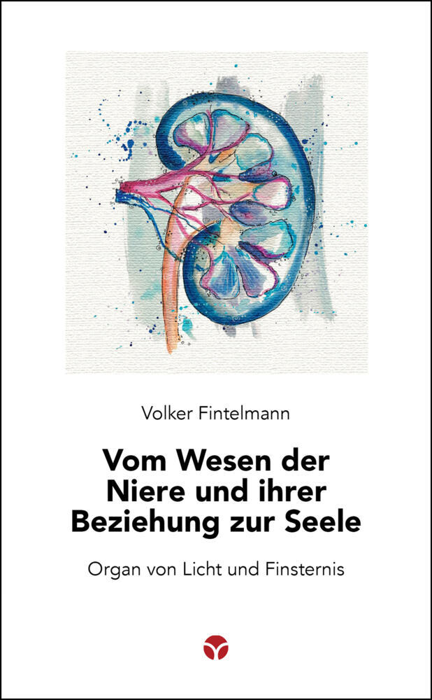 Vom Wesen der Niere und ihrer Beziehung zur Seele main product photo