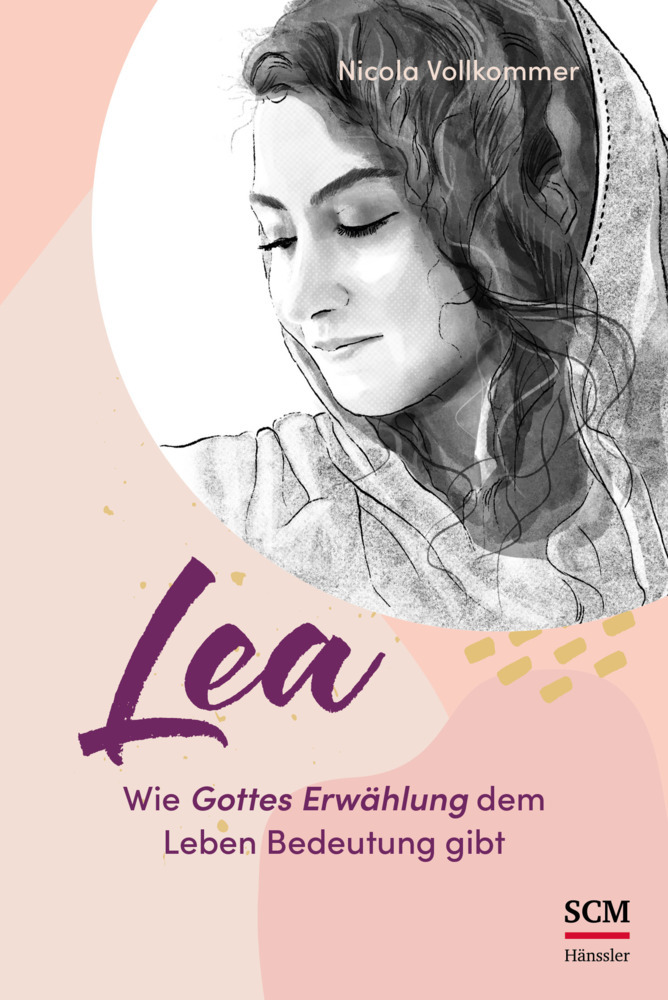 Lea - Wie Gottes Erwählung dem Leben Bedeutung gibt main product photo