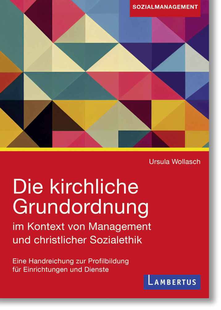 Die kirchliche Grundordnung im Kontext von Management und christlicher Sozialethik main product photo
