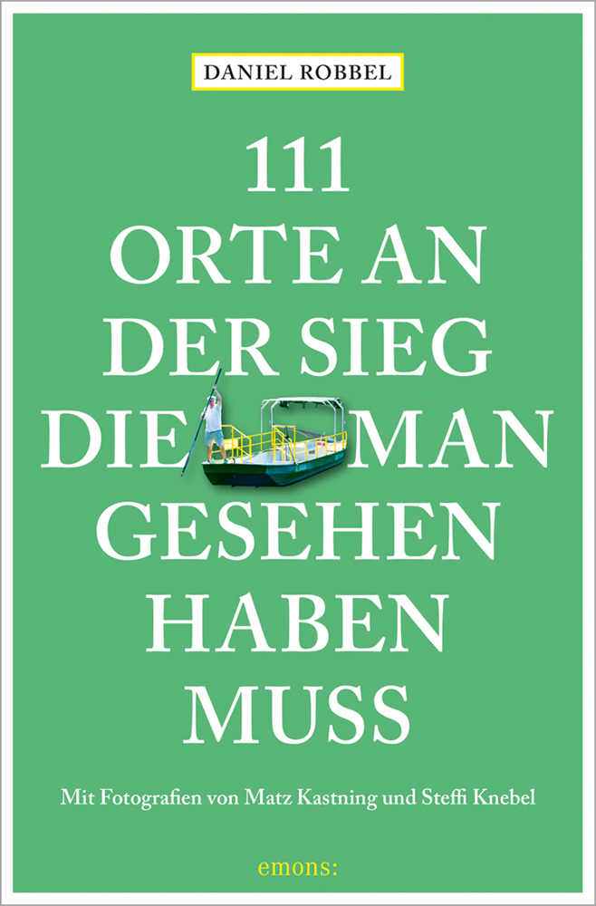 111 Orte an der Sieg, die man gesehen haben muss main product photo