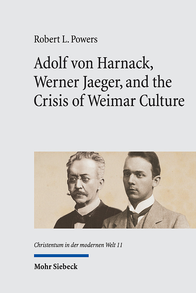 Adolf von Harnack, Werner Jaeger, and the Crisis of Weimar Culture main product photo
