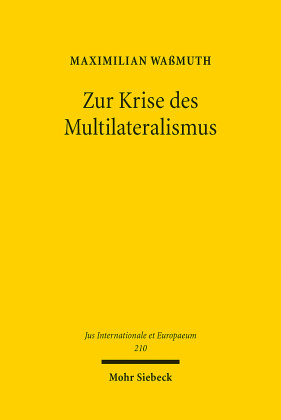 Zur Krise des Multilateralismus