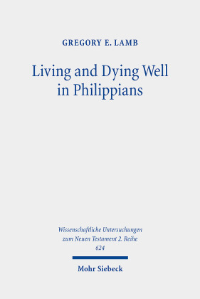 Living and Dying Well in Philippians