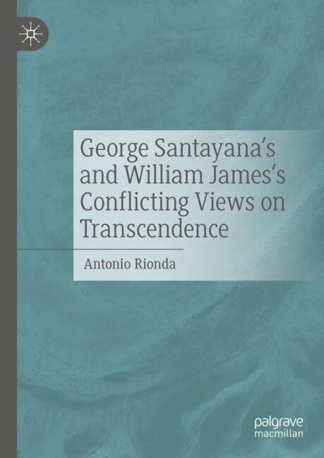George Santayana's and William James's Conflicting Views on Transcendence main product photo