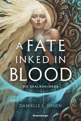 Die Skaland-Saga, Band 1 - A Fate Inked in Blood