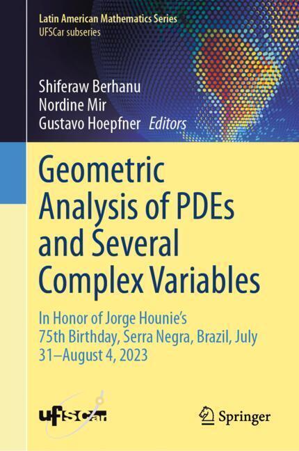 Geometric Analysis of PDEs and Several Complex Variables main product photo