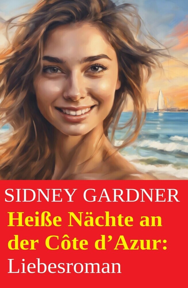 Heiße Nächte an der Côte d'Azur: Liebesroman main product photo