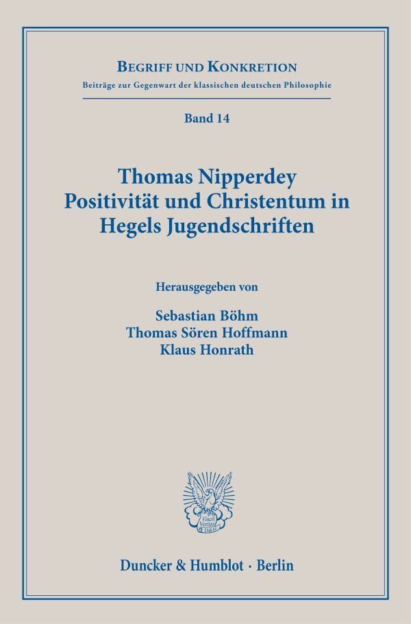 Thomas Nipperdey. Positivität und Christentum in Hegels Jugendschriften main product photo