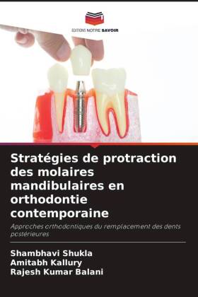 Stratégies de protraction des molaires mandibulaires en ortho...