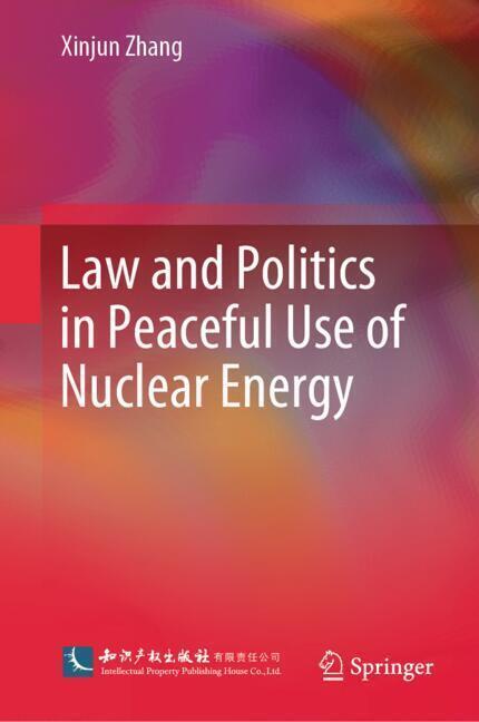 Law and Politics in Peaceful Use of Nuclear Energy main product photo