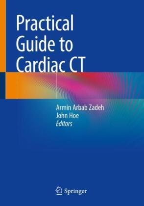 Practical Guide to Cardiac CT