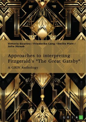 Approaches to interpreting Fitzgerald's 'The Great Gatsby'. Unreliable narration, the functions of adultery, and the role of the American Dream