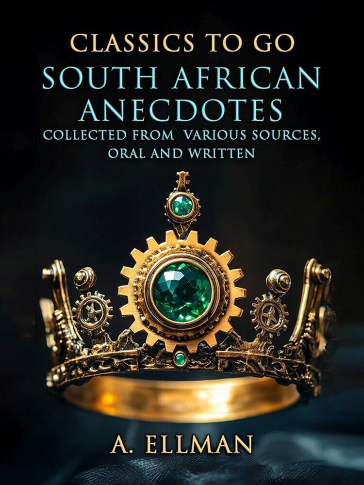 South African Anecdotes Collected From Various Sources, Oral And Written main product photo