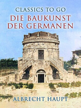 Die Baukunst der Germanen