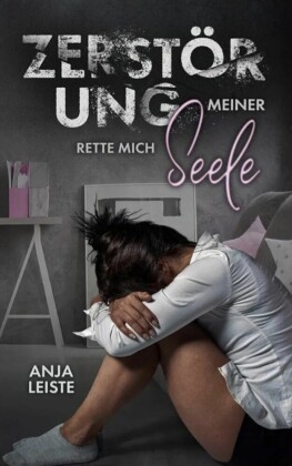 Zerstörung meiner Seele