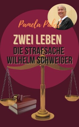 Zwei Leben - Die Strafsache Wilhelm Schweiger