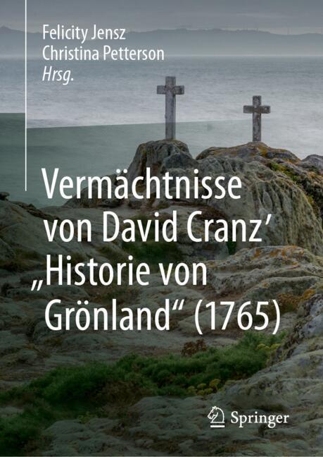 Vermächtnisse von David Cranz' 'Historie von Grönland' (1765) main product photo