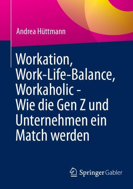 Workation, Work-Life-Balance, Workaholic - Wie die Gen Z und Unternehmen ein Match werden main product photo