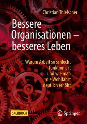 Bessere Organisationen - besseres Leben