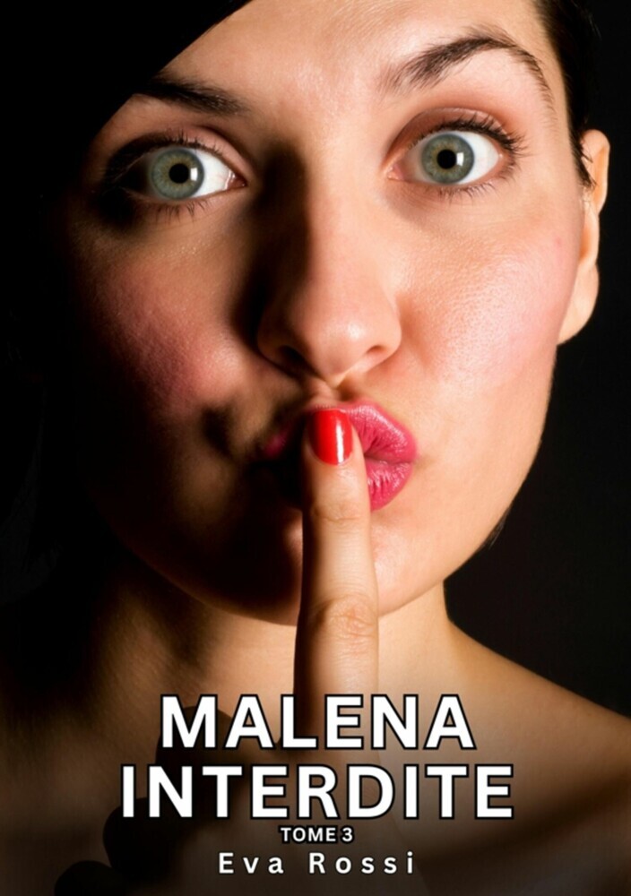 Malena Interdite. Tome 3 main product photo