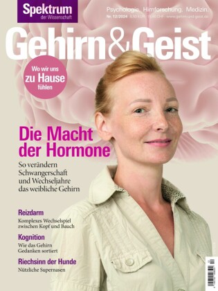 Gehirn&Geist 12/2024 Die Macht der Hormone