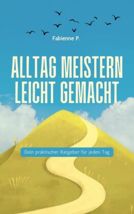Alltag meistern leicht gemacht