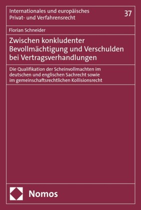 Zwischen konkludenter Bevollmächtigung und Verschulden bei Vertragsverhandlungen