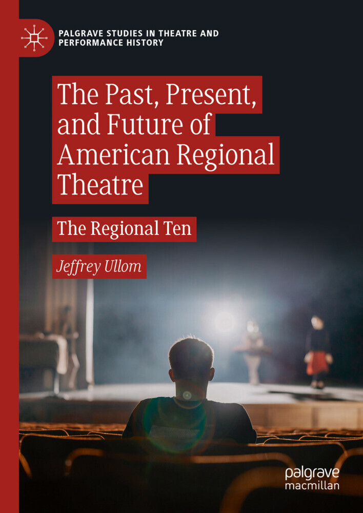 The Past, Present, and Future of American Regional Theatre main product photo