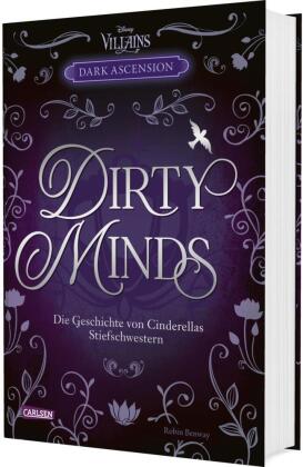 Disney Villains - Dark Ascension 1: DIRTY MINDS -  Die Geschichte von Cinderellas Stiefschwestern