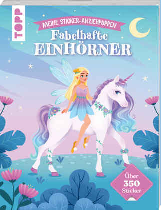 Meine Sticker-Anziehpuppen. Fabelhafte Einhörner