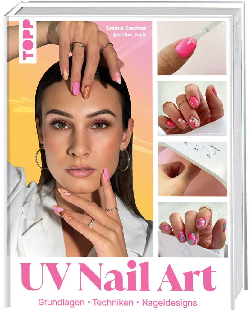 UV Nail Art. Grundlagen - Techniken - Nageldesigns. main product photo