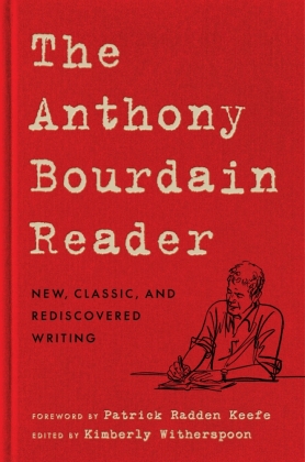 The Anthony Bourdain Reader