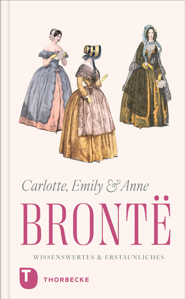 Charlotte, Emily und Anne Brontë - Wissenswertes & Erstaunliches main product photo