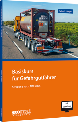 Basiskurs für Gefahrgutfahrer, m. 1 Buch, m. 1 Online-Zugang