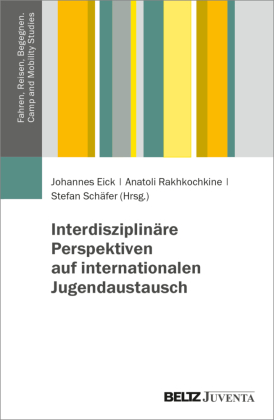Interdisziplinäre Perspektiven auf internationalen Jugendaustausch
