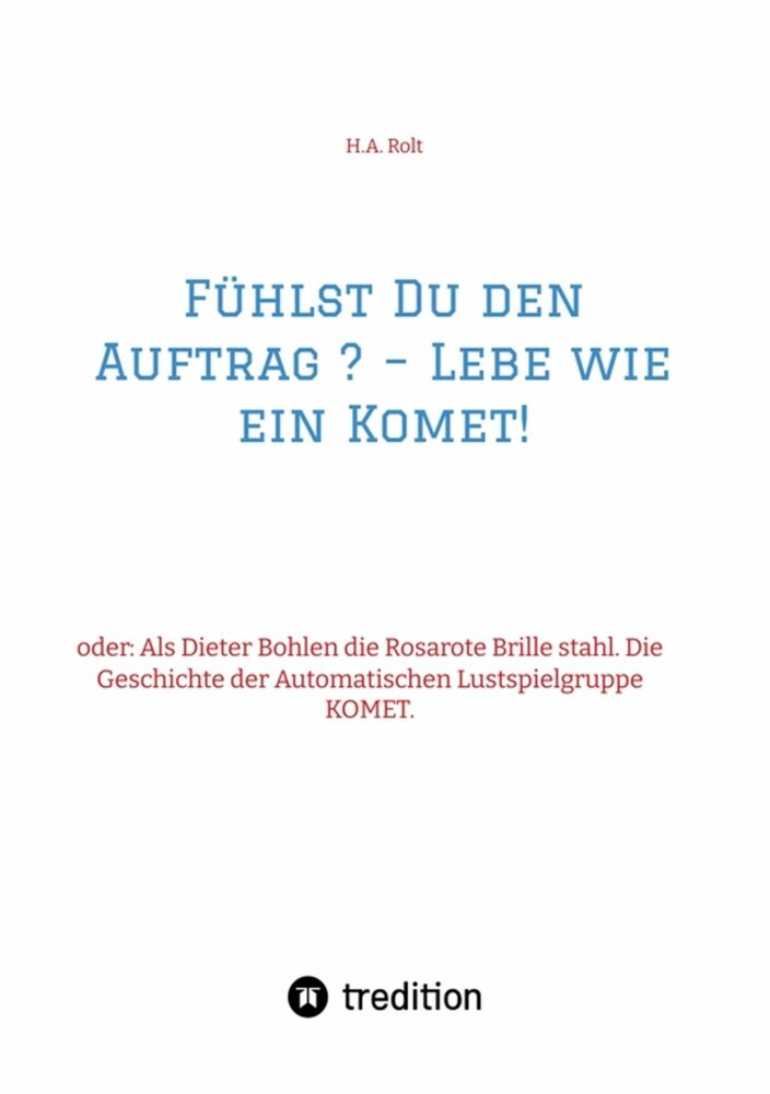 Fühlst Du den Auftrag ? - Lebe wie ein Komet! main product photo
