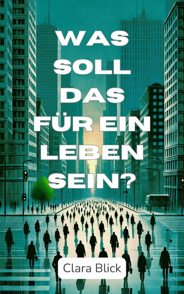 Was soll das für ein Leben sein? main product photo
