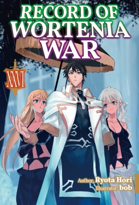 Record of Wortenia War: Volume 26