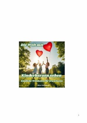 Die Welt mit Kinderherzen sehen
