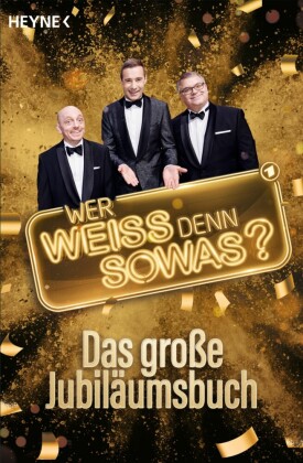 'Wer weiß denn sowas?' - Das große Jubiläumsbuch