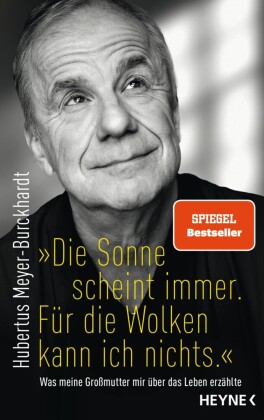 'Die Sonne scheint immer. Für die Wolken kann ich nichts.'