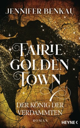 Fairiegolden Town - Der König der Verdammten