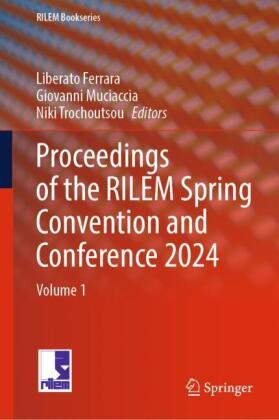 Proceedings of the RILEM Spring Convention and Conference 2024