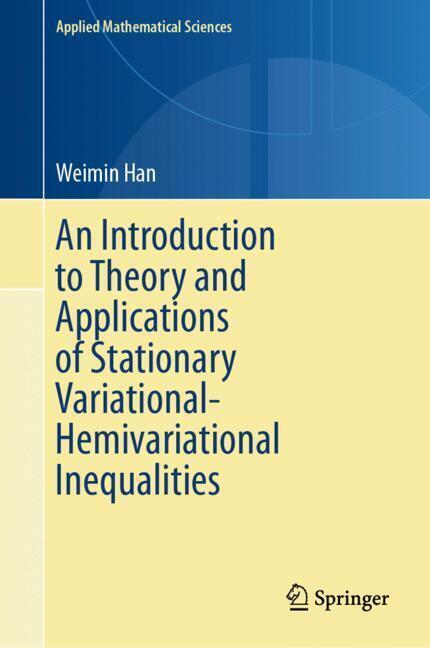 An Introduction to Theory and Applications of Stationary Variational-Hemivariational Inequalities main product photo