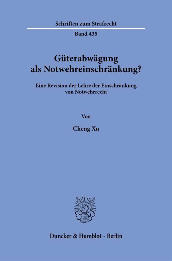 Güterabwägung als Notwehreinschränkung? main product photo